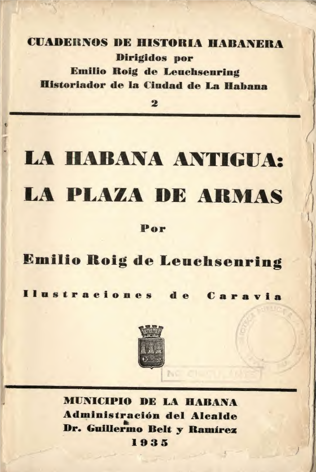 La Habana Antigua: La Plaza De Armas