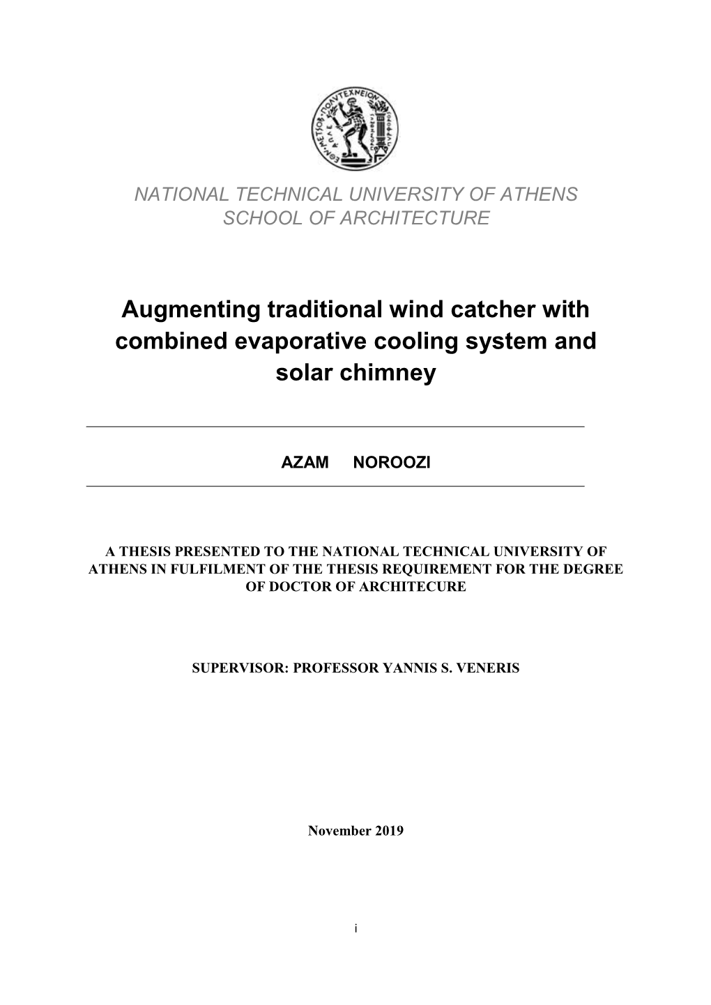 Augmenting Traditional Wind Catcher with Combined Evaporative Cooling System and Solar Chimney