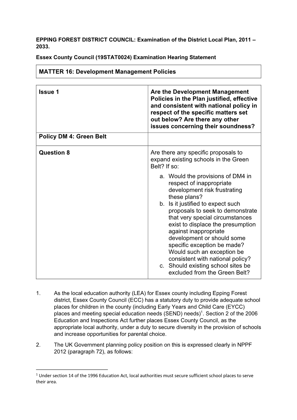 MATTER 16: Development Management Policies Issue 1 Are