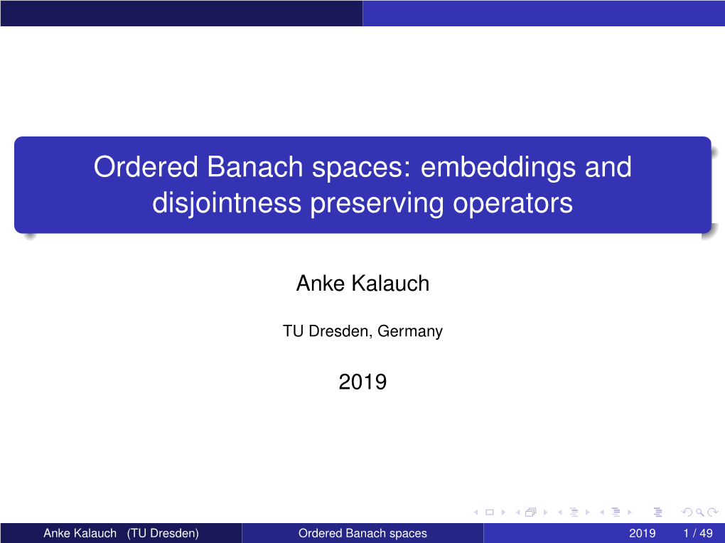 Ordered Banach Spaces: Embeddings and Disjointness Preserving Operators