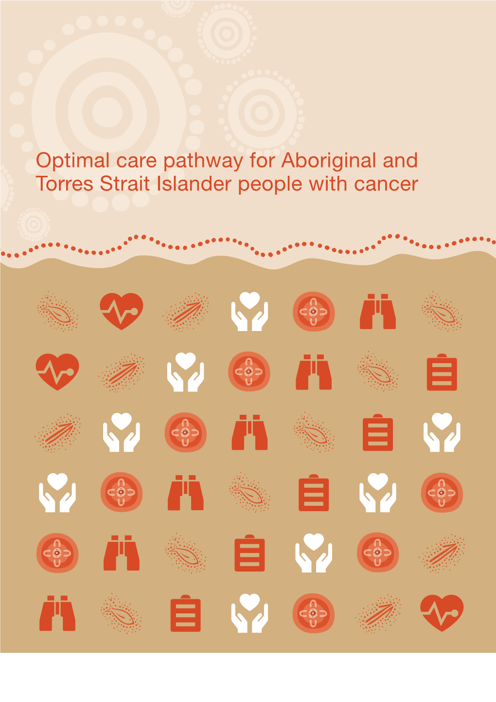 Optimal Care Pathway for Aboriginal and Torres Strait Islander People with Cancer