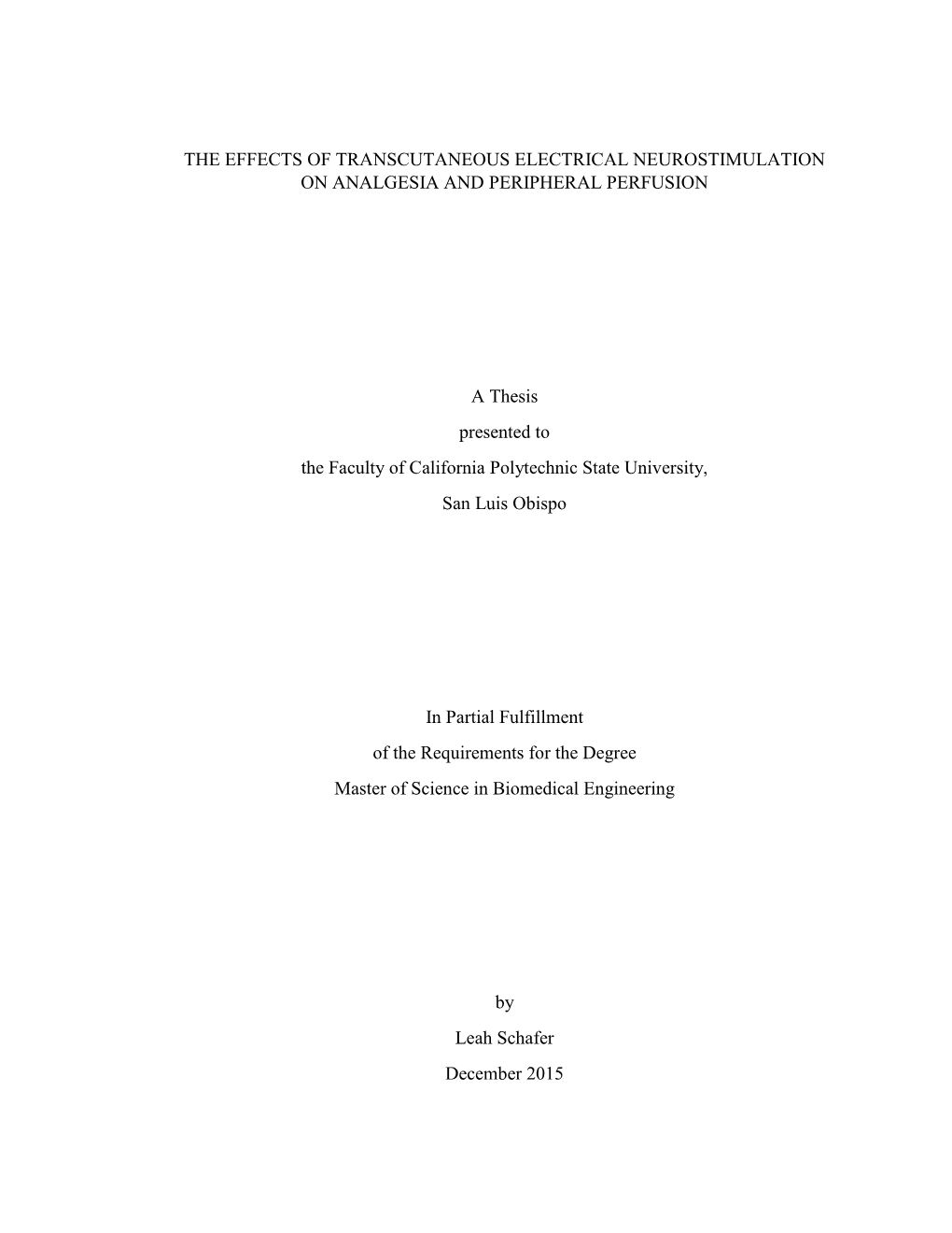 The Effects of Transcutaneous Electrical Neurostimulation on Analgesia and Peripheral Perfusion