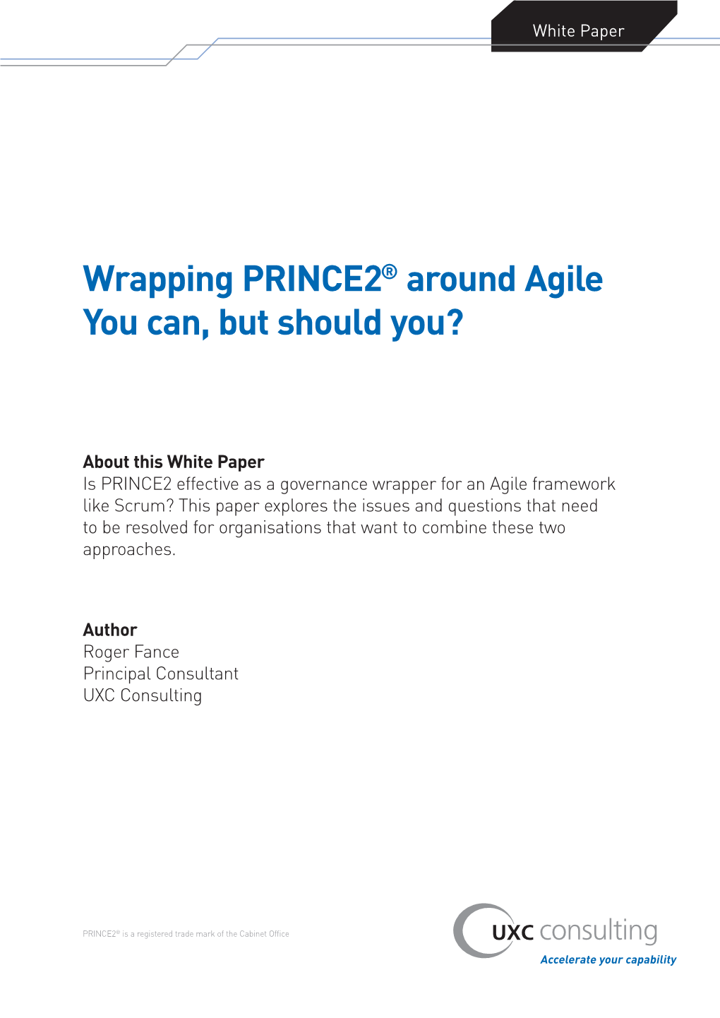 Wrapping PRINCE2® Around Agile You Can, but Should You?