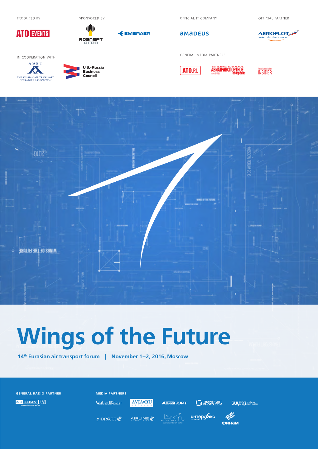 Wings of the Future 14Th Eurasian Air Transport Forum | November 1–2, 2016, Moscow