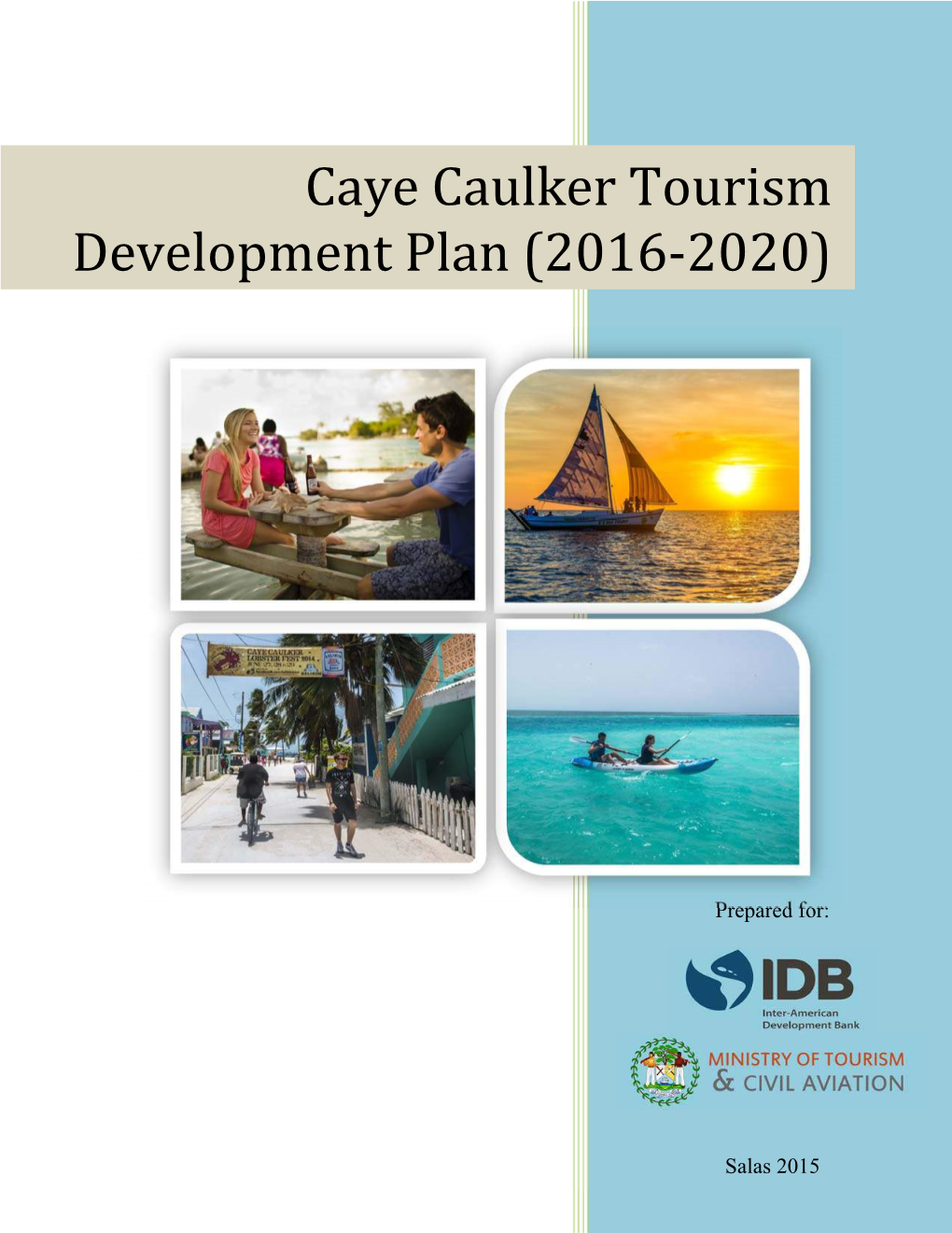 Caye Caulker Tourism Development Plan (2016‐2020)