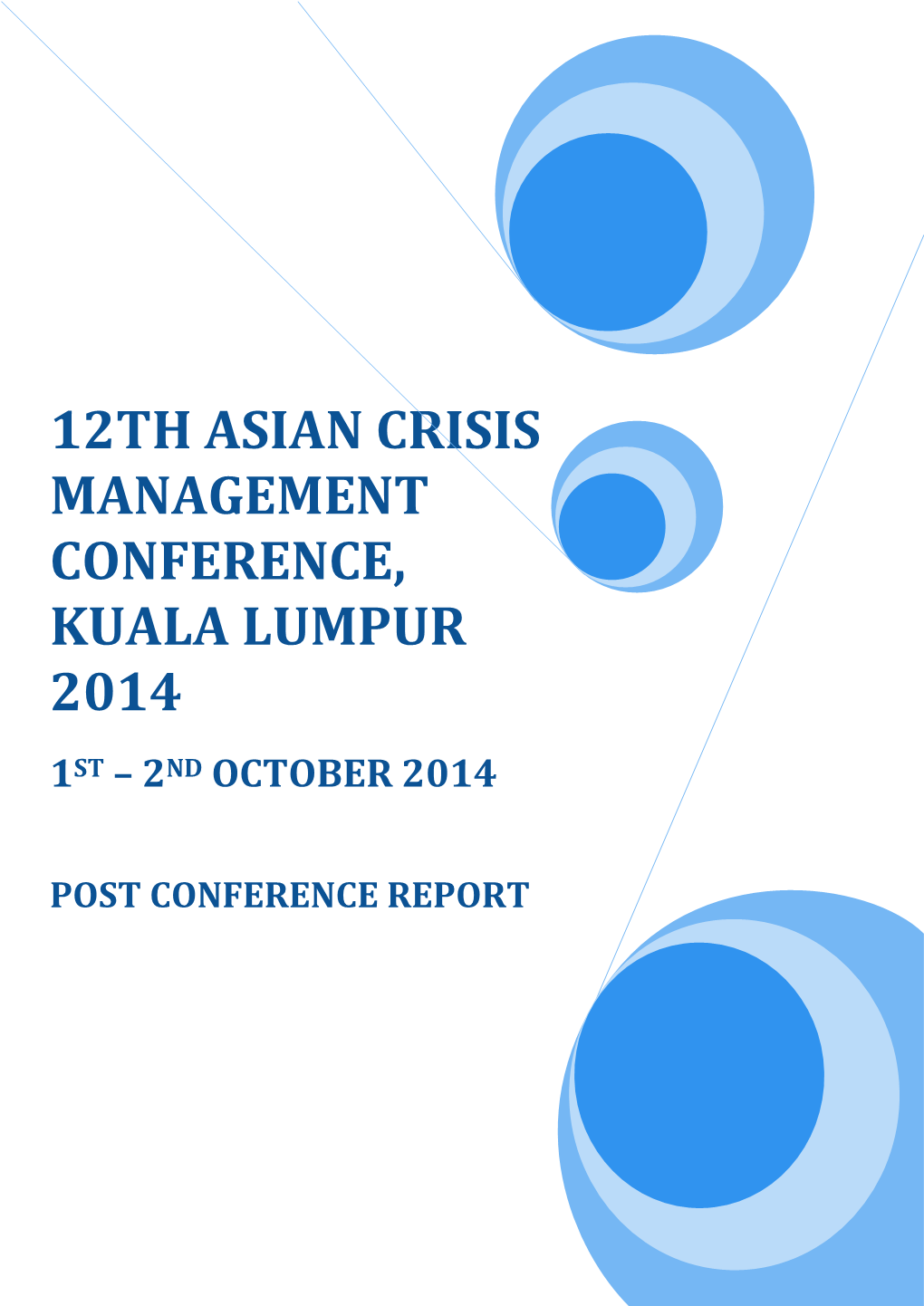 12Th Asian Crisis Management Conference, Kuala Lumpur 2014