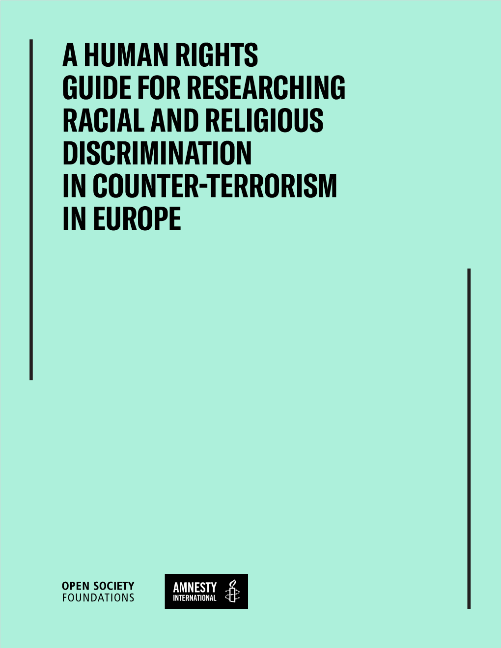 A Human Rights Guide for Researching Racial and Religious Discrimination in Counterterrorism in Europe