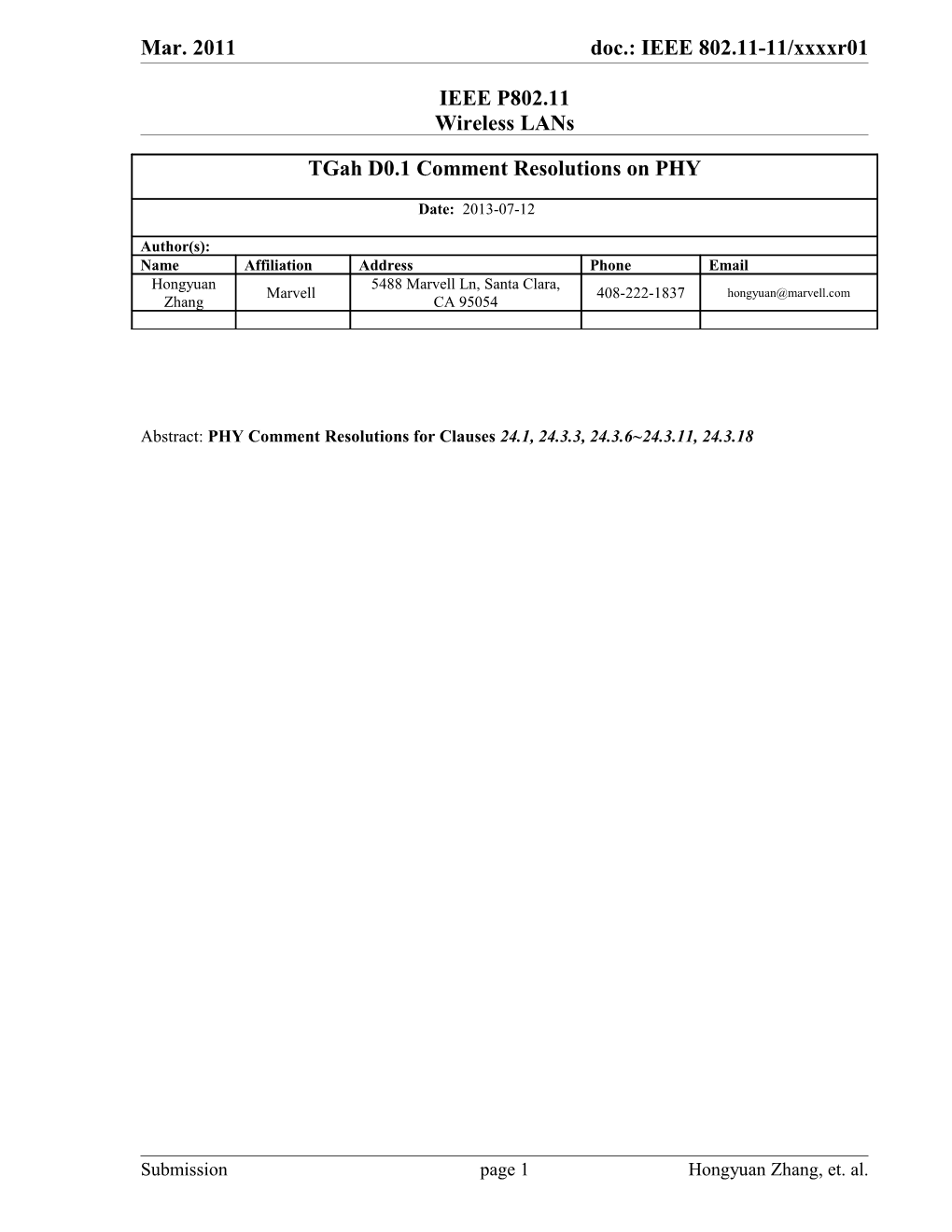 Abstract: PHY Comment Resolutions for Clauses 24.1, 24.3.3, 24.3.6 24.3.11, 24.3.18