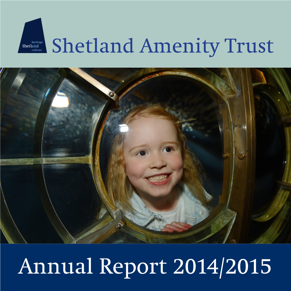 Annual Report 2014/2015 SHETLAND AMENITY TRUST
