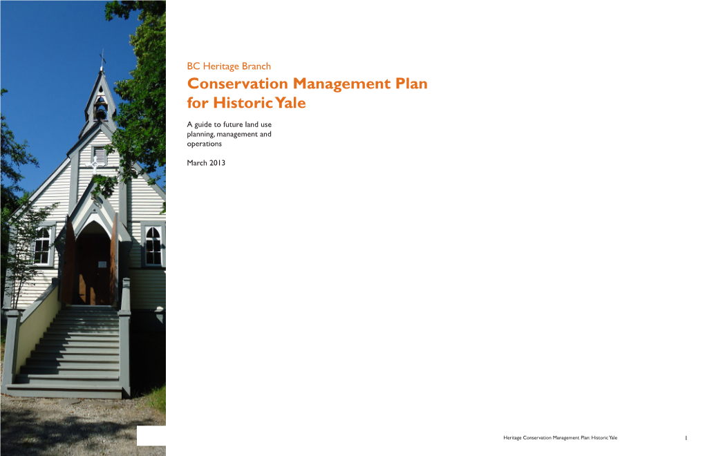 BC Heritage Branch Conservation Management Plan for Historic Yale