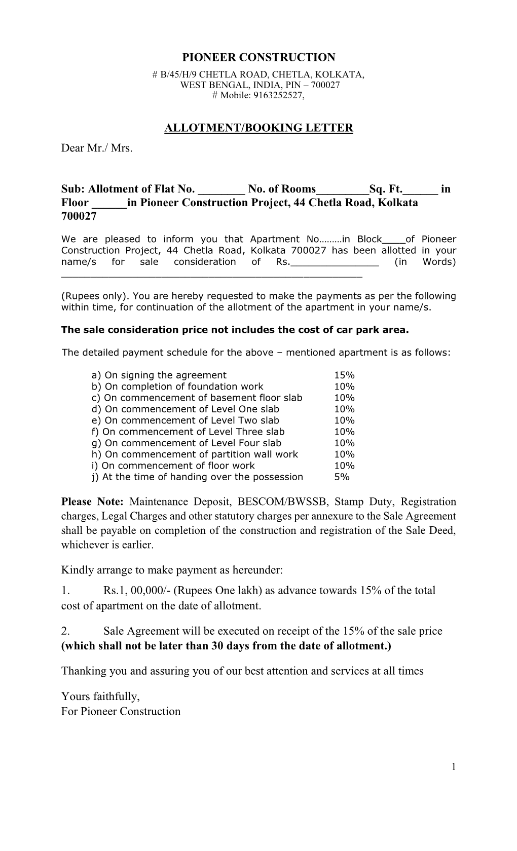 PIONEER CONSTRUCTION ALLOTMENT/BOOKING LETTER Dear Mr./ Mrs. Sub: Allotment of Flat No. ___No. of Rooms___Sq. Ft.___