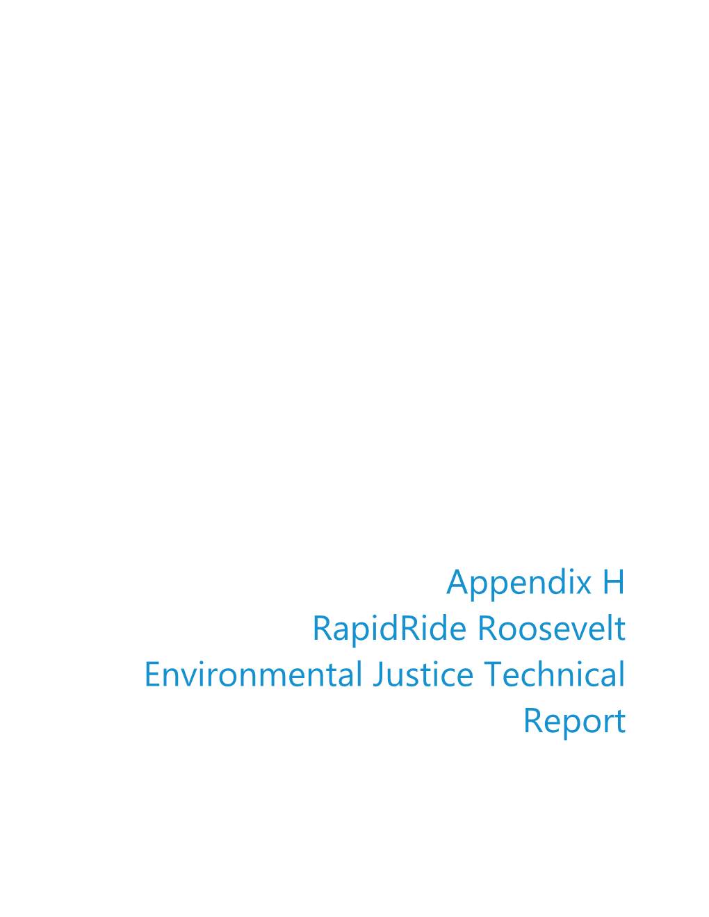 Appendix H Rapidride Roosevelt Environmental Justice Technical Report