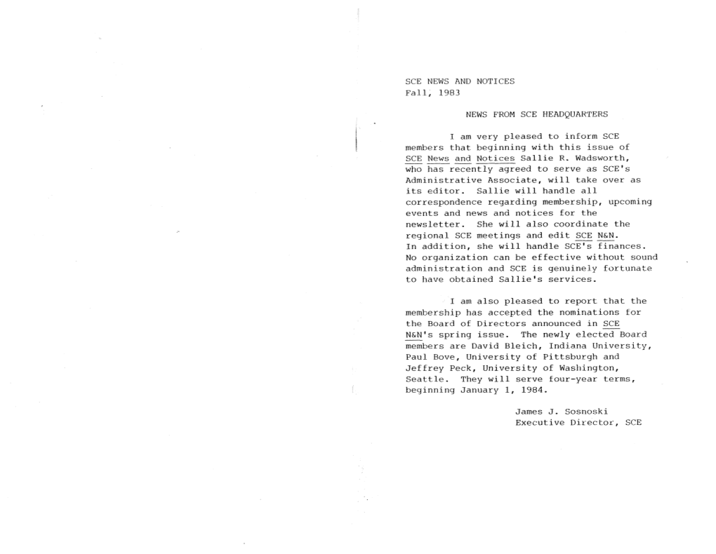 SCE NEWS and NOTICES F a L L , 1983 NEWS from SCE HEADQUARTERS I Am Very Pleased to Inform SCE Members That Beginning with This