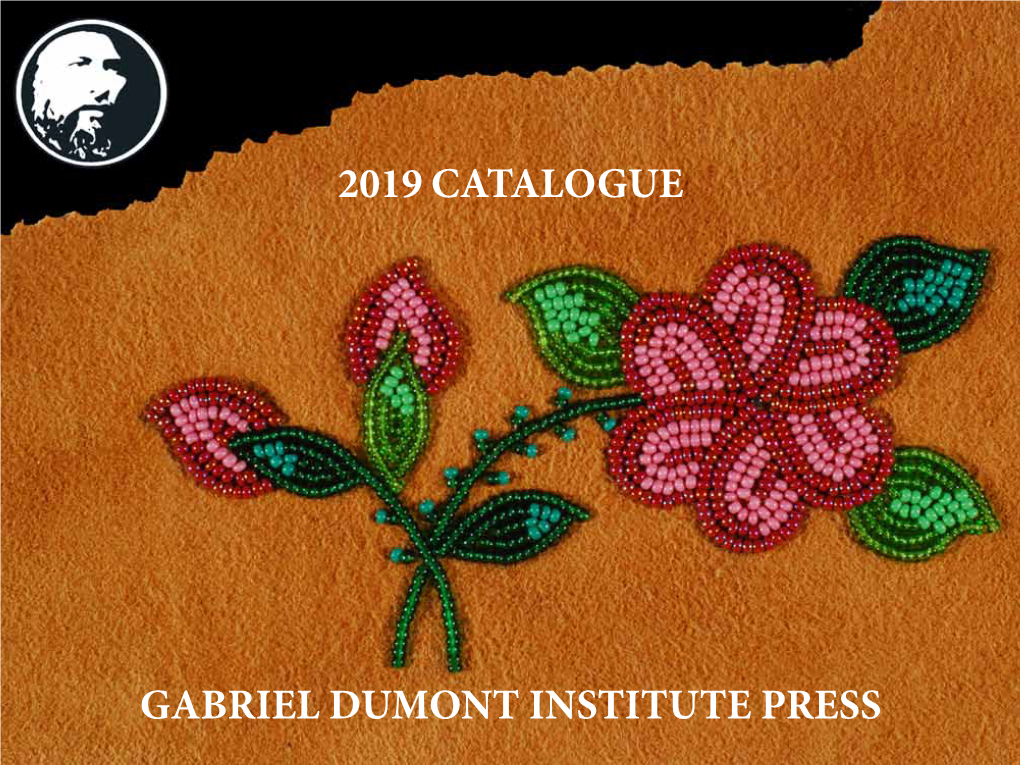 Gabriel Dumont Institute Press 2019 Catalogue