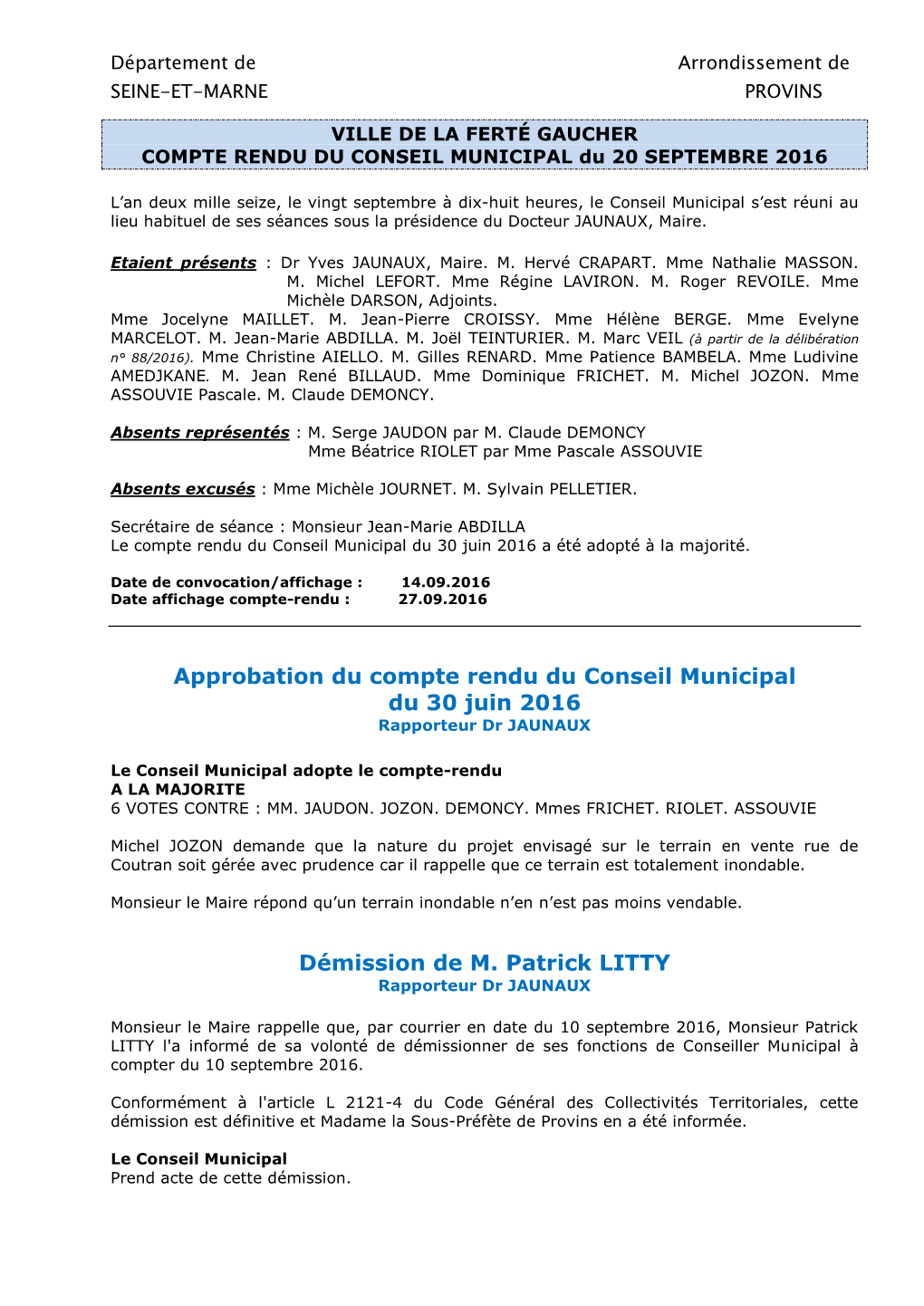 Approbation Du Compte Rendu Du Conseil Municipal Du 30 Juin 2016 Démission De M. Patrick LITTY