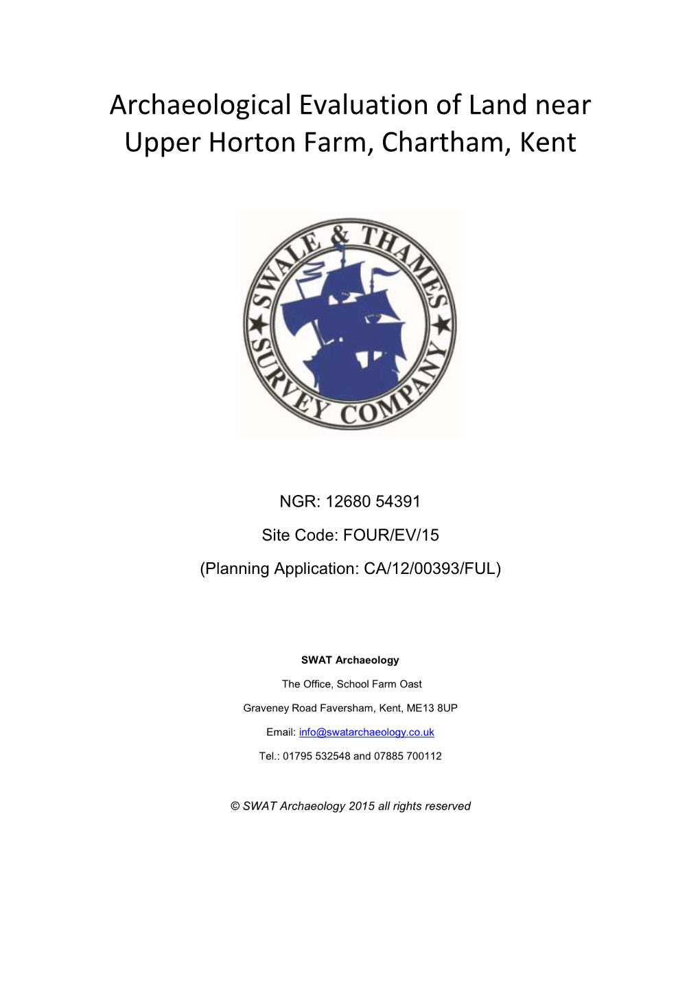 Archaeological Evaluation of Land Near Upper Horton Farm, Chartham, Kent