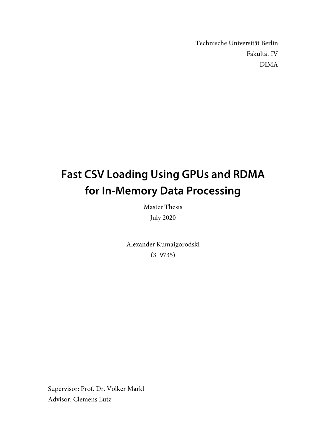 Fast CSV Loading Using Gpus and RDMA for In-Memory Data Processing Master Thesis July 2020