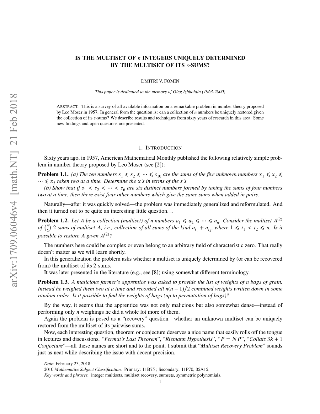 Is the Multiset of $ N $ Integers Uniquely Determined by the Multiset of Its $ S $-Sums?