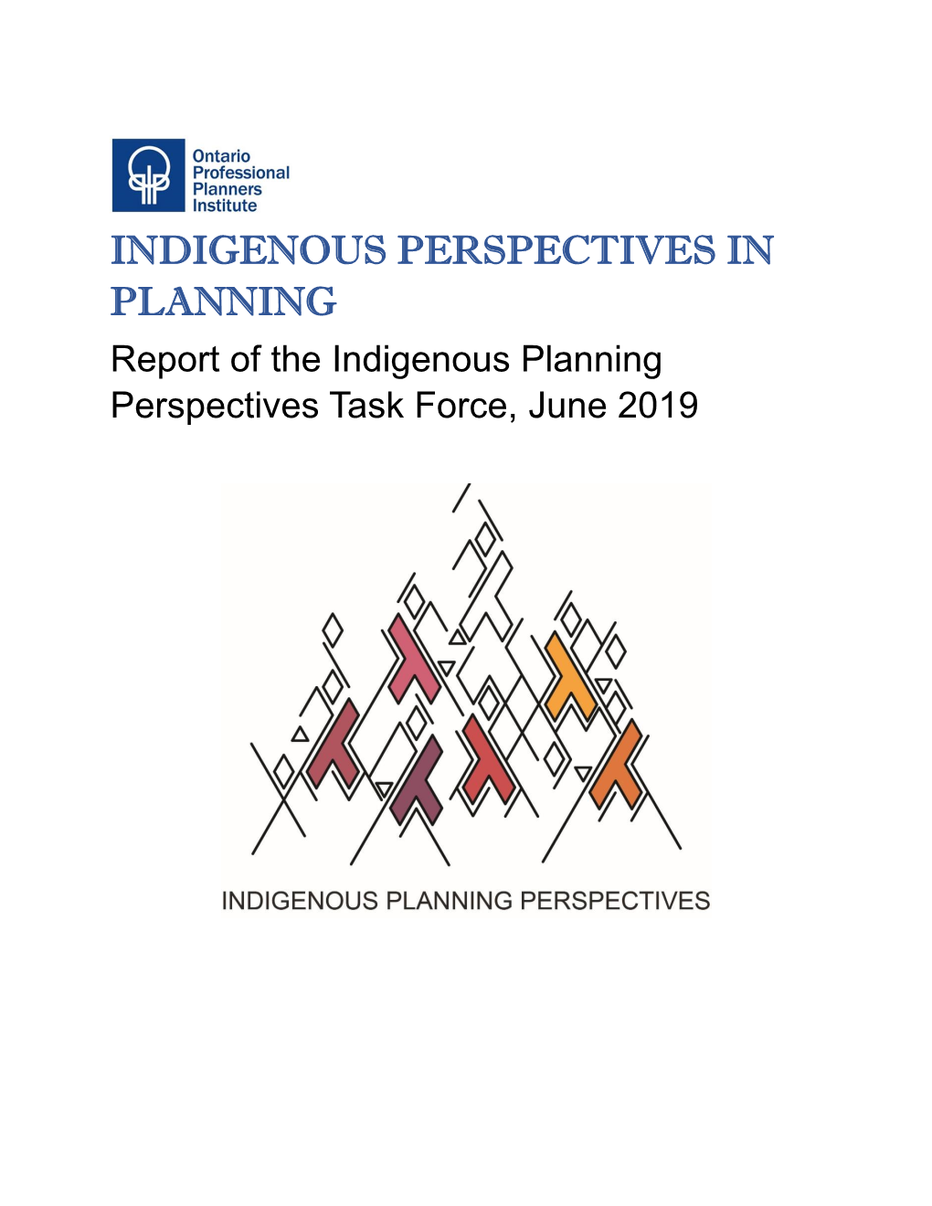 Indigenous Planning Perspectives Task Force Report's