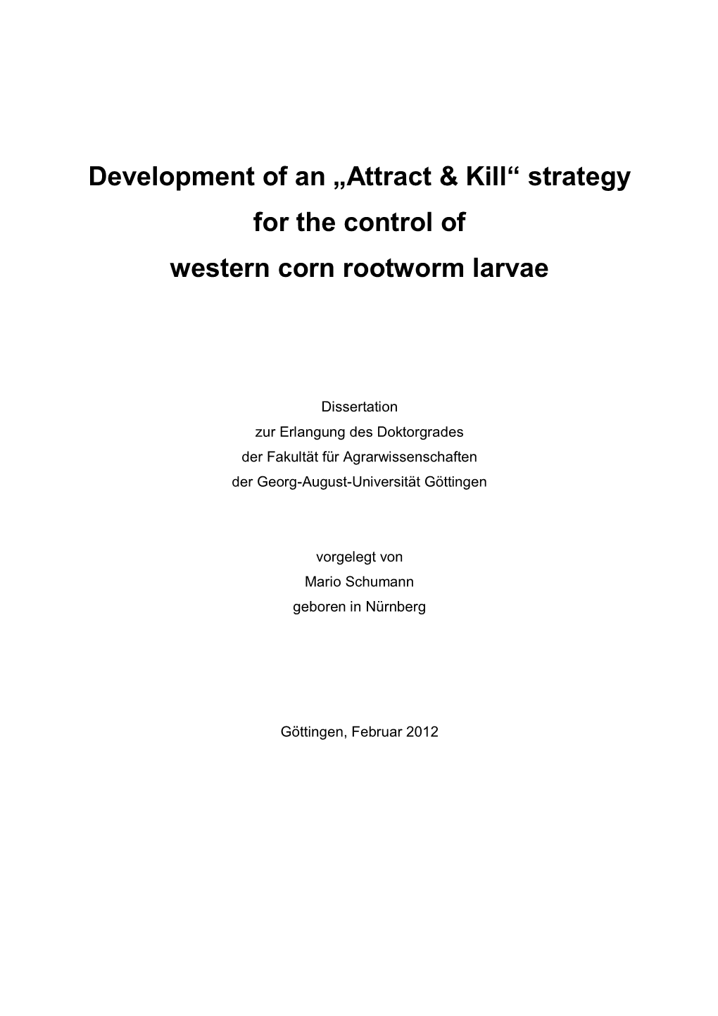 „Attract & Kill“ Strategy for the Control of Western Corn Rootworm Larvae