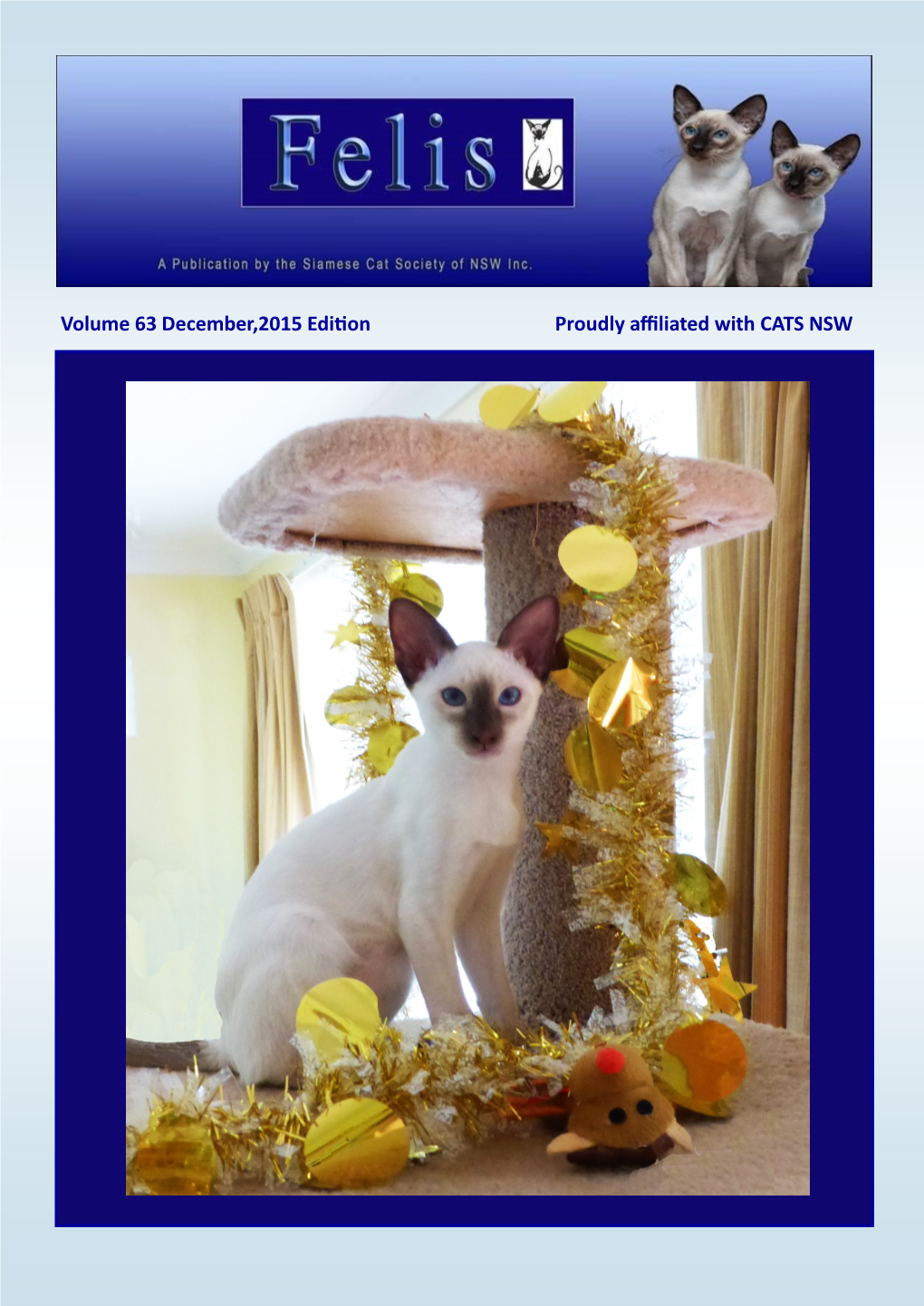 Volume 63 December,2015 Edition Proudly Affiliated with CATS NSW