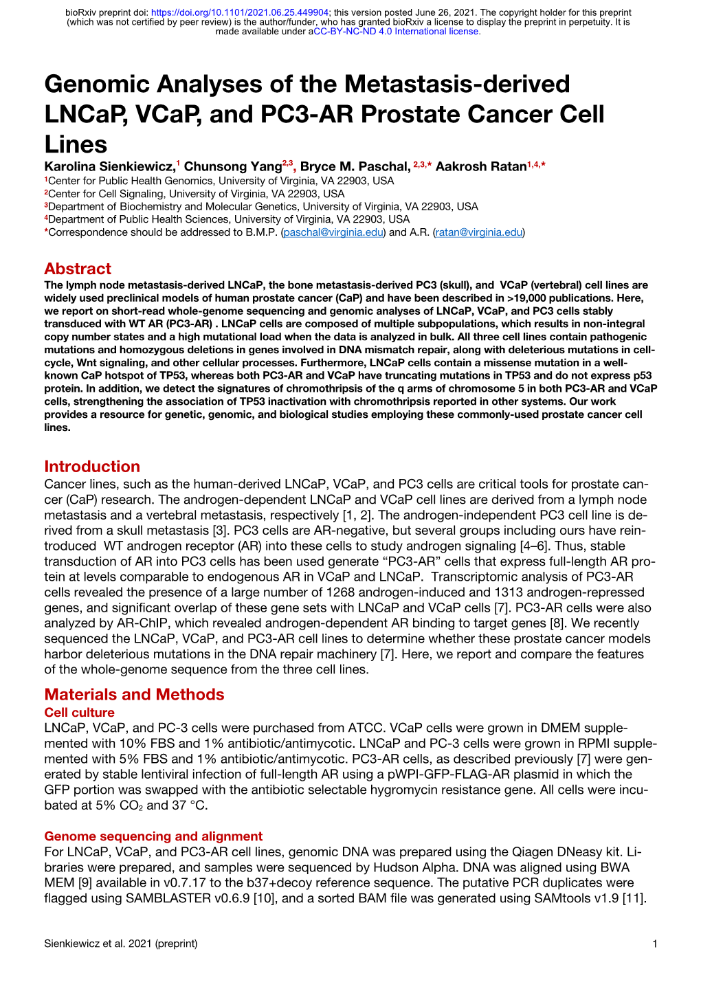 Genomic Analyses of the Metastasis-Derived Lncap, Vcap, and PC3-AR Prostate Cancer Cell Lines Karolina Sienkiewicz,1 Chunsong Yang2,3, Bryce M