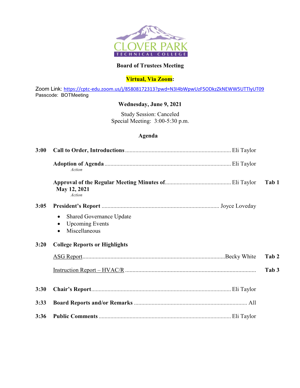 June 9, 2021 Study Session: Canceled Special Meeting: 3:00-5:30 P.M