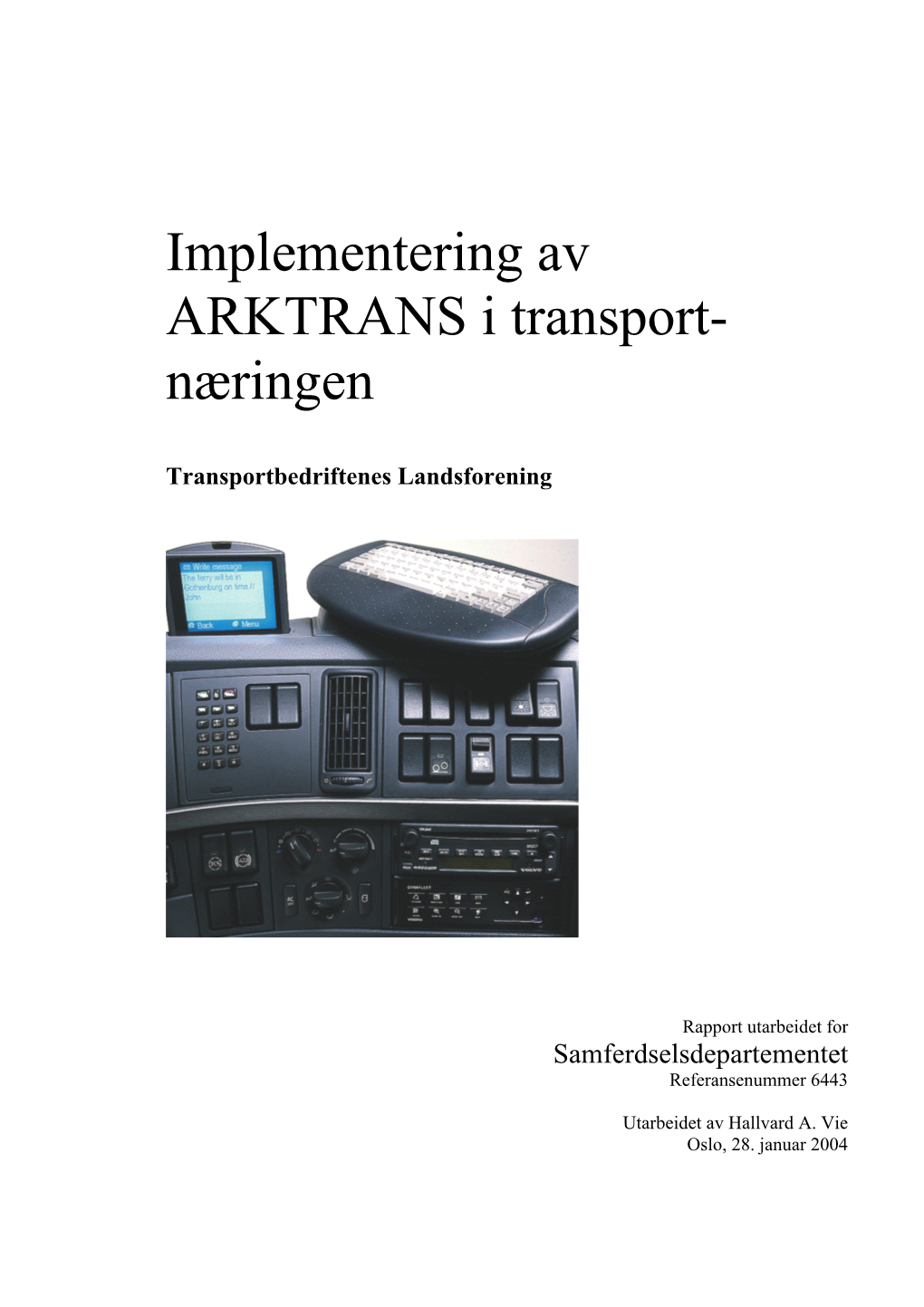 Implementering Av ARKTRANS I Transport- Næringen