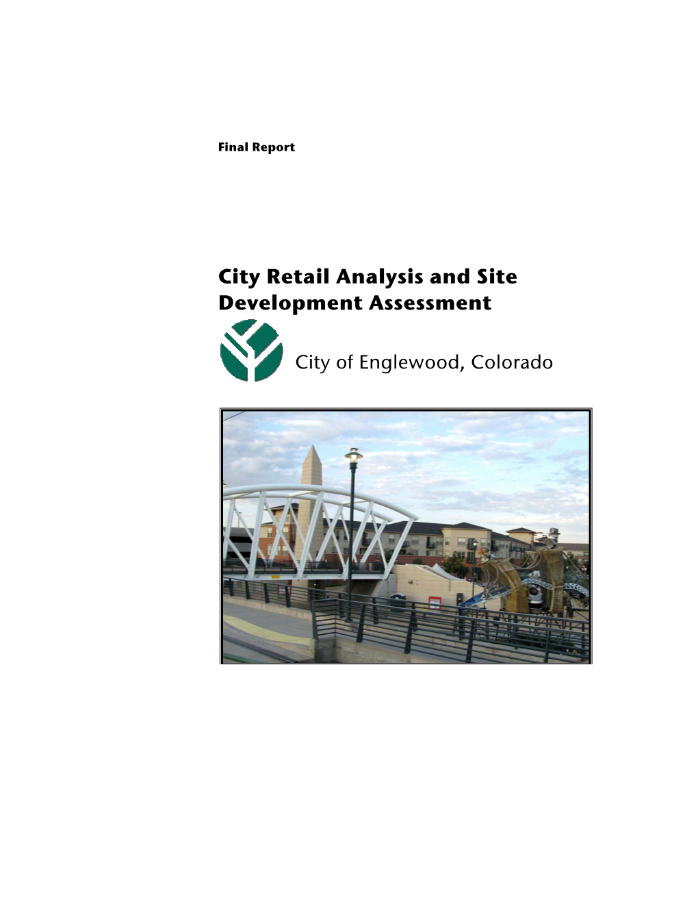 City Retail Analysis and Site Development Assessment