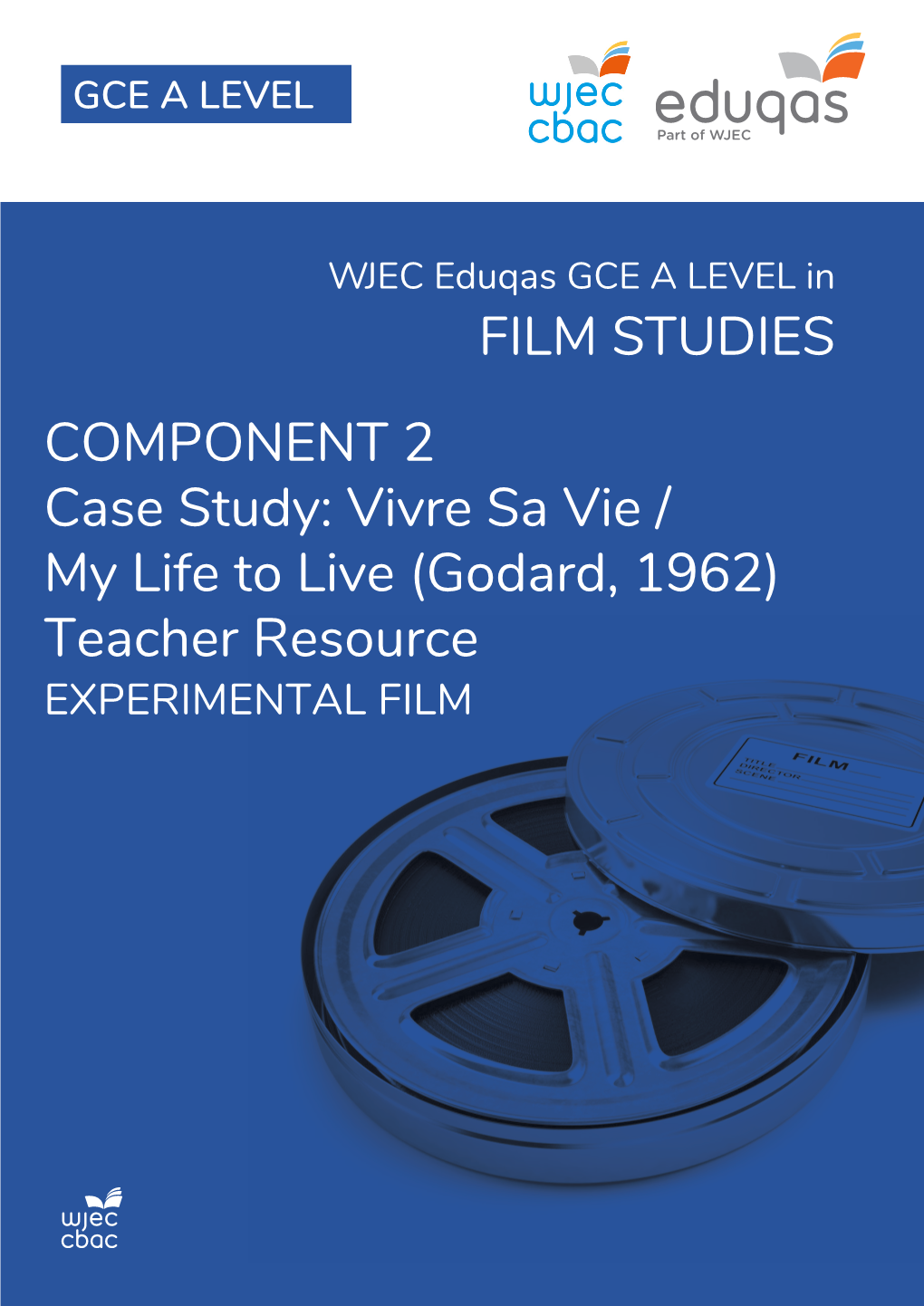 FILM STUDIES COMPONENT 2 Case Study: Vivre Sa Vie / My Life to Live