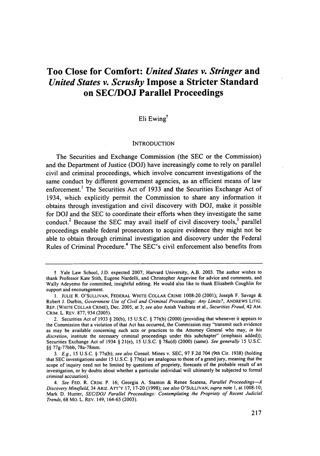 Too Close for Comfort: United States V. Stringer and United States V. Scrushy Impose a Stricter Standard on SEC/DOJ Parallel Proceedings