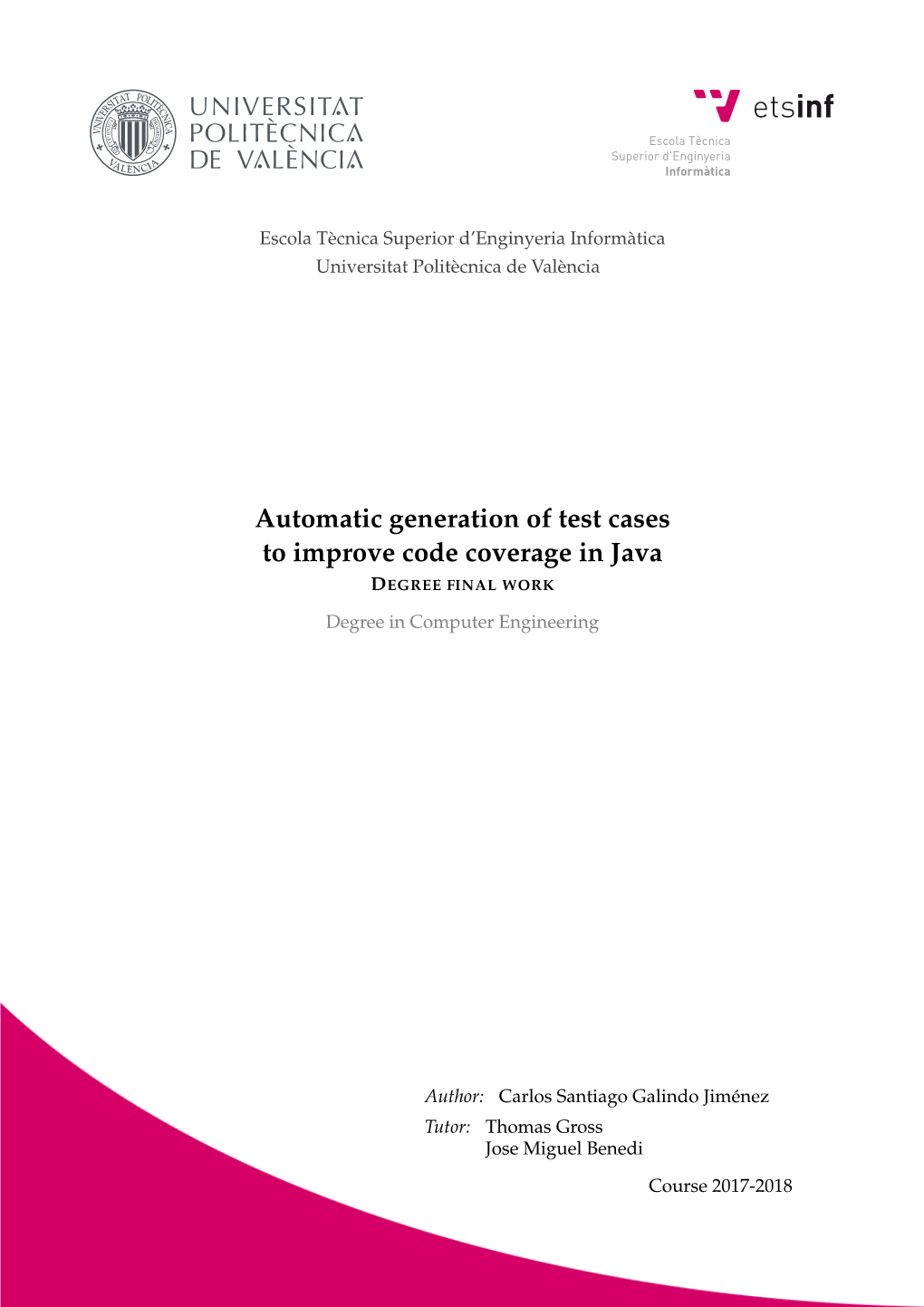 Automatic Generation of Test Cases to Improve Code Coverage in Java DEGREE FINAL WORK