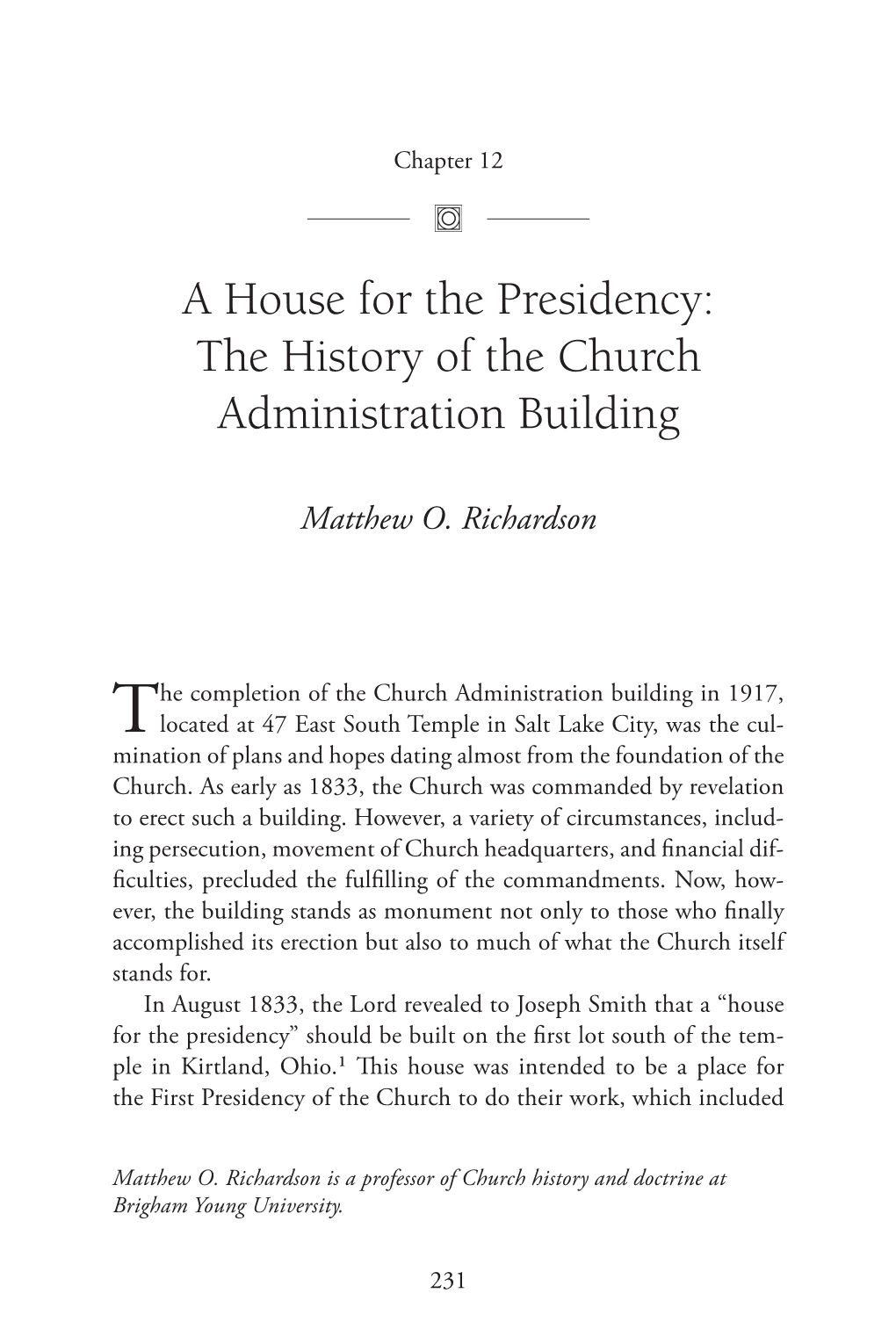 A House for the Presidency: the History of the Church Administration Building