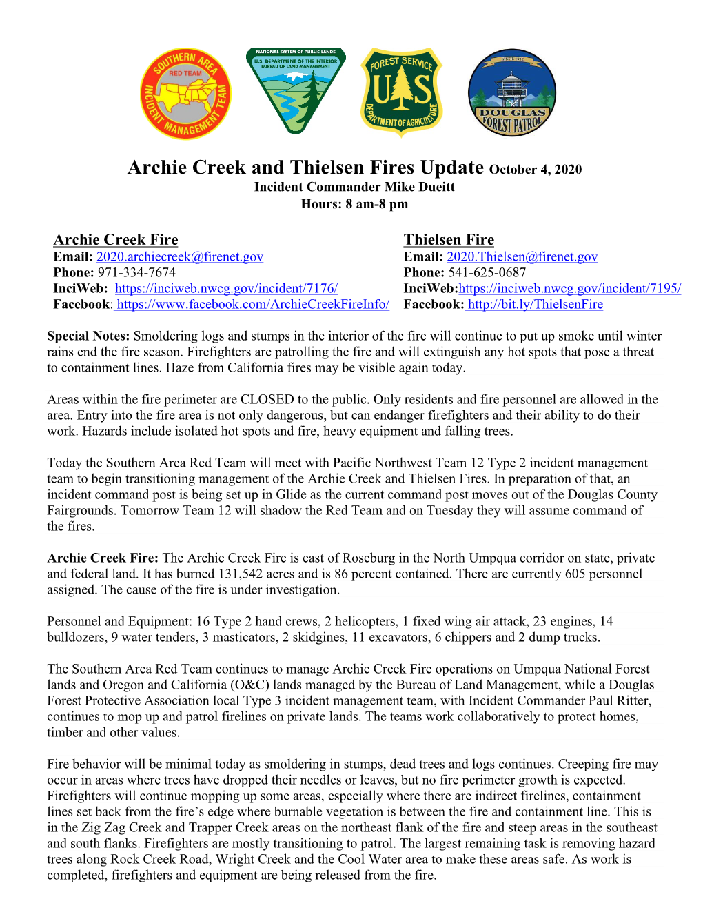 Archie Creek and Thielsen Fires Update October 4, 2020 Incident Commander Mike Dueitt Hours: 8 Am-8 Pm