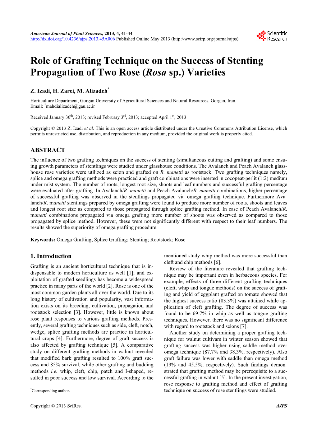 Role of Grafting Technique on the Success of Stenting Propagation of Two Rose (Rosa Sp.) Varieties