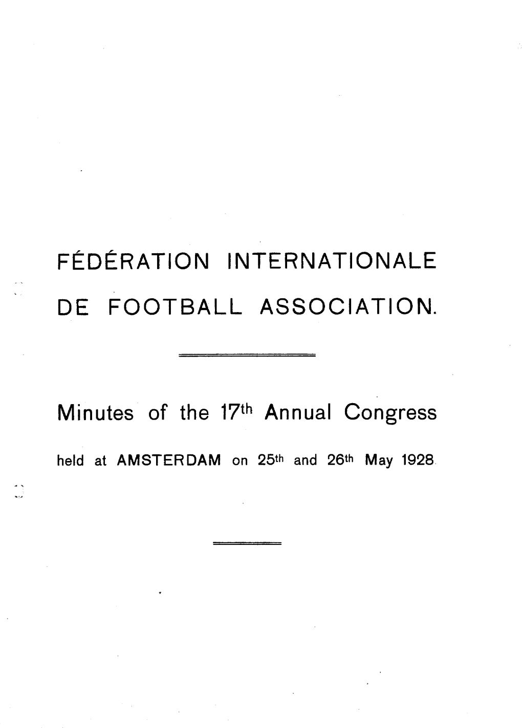 DE FOOTBALL ASSOCIATION. Minutes of the 17Th Annual Congres S