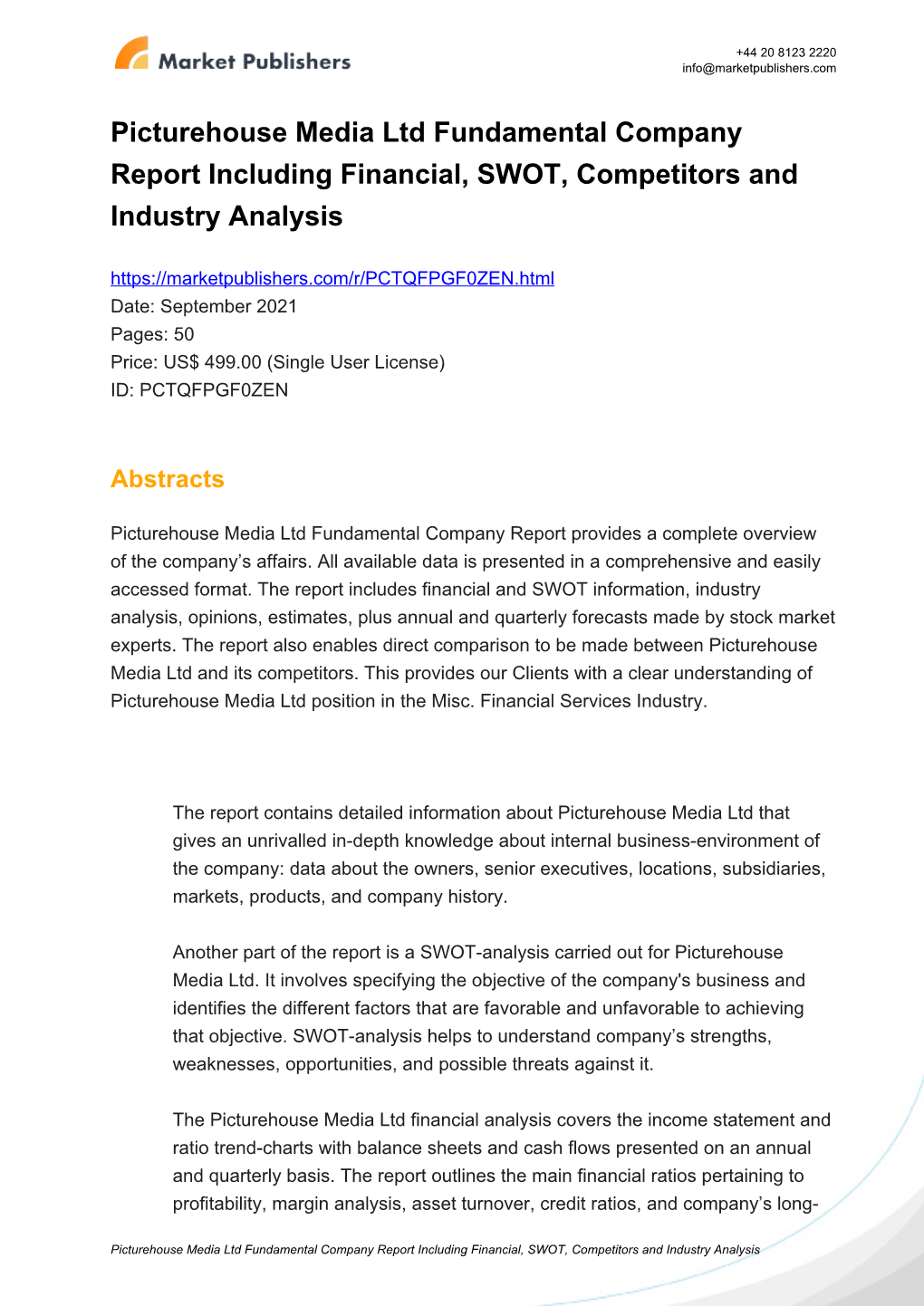 Picturehouse Media Ltd Fundamental Company Report Including Financial, SWOT, Competitors and Industry Analysis