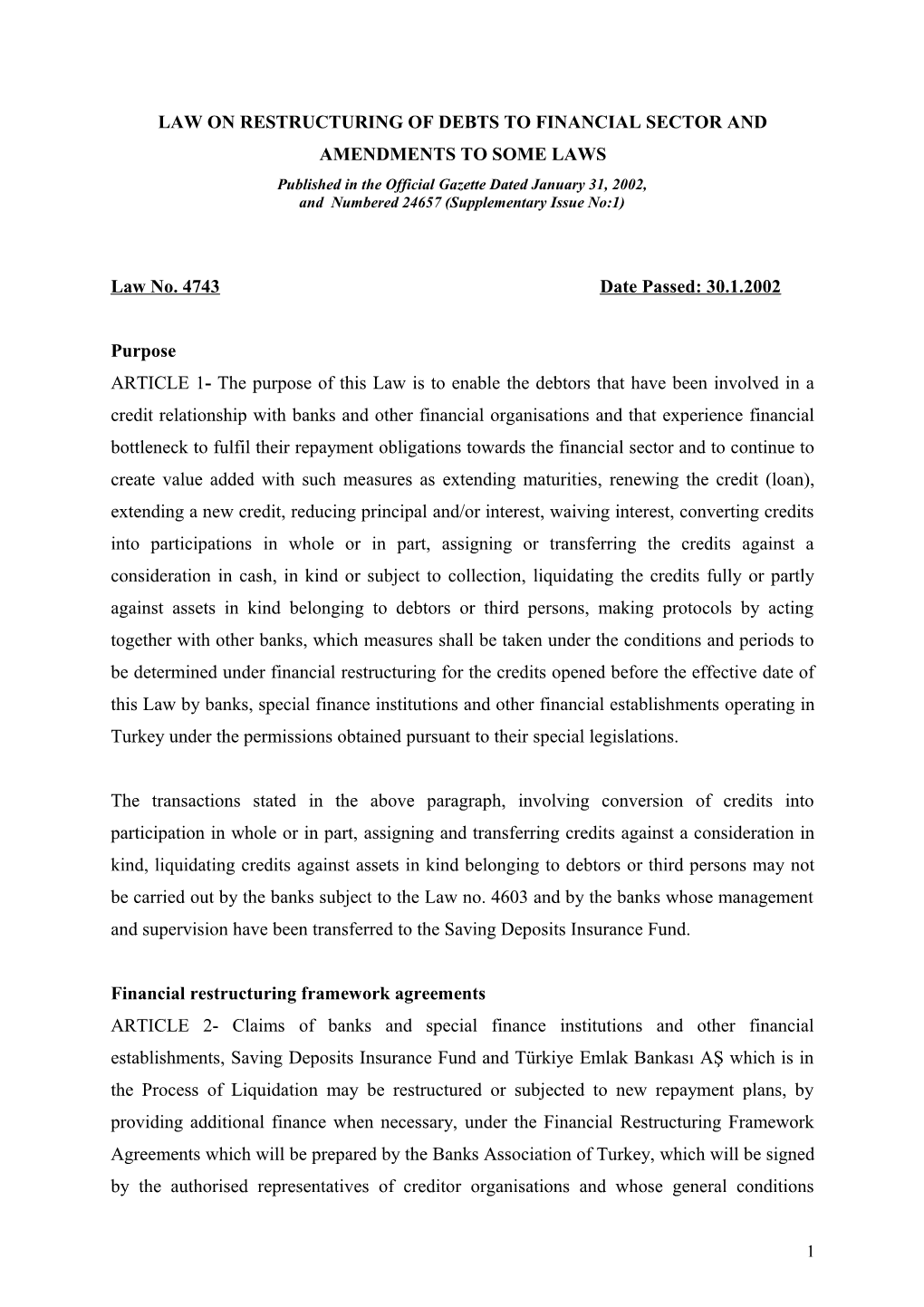 Law on Restructuring of Debts to Financial Sector and Amendments to Some Laws