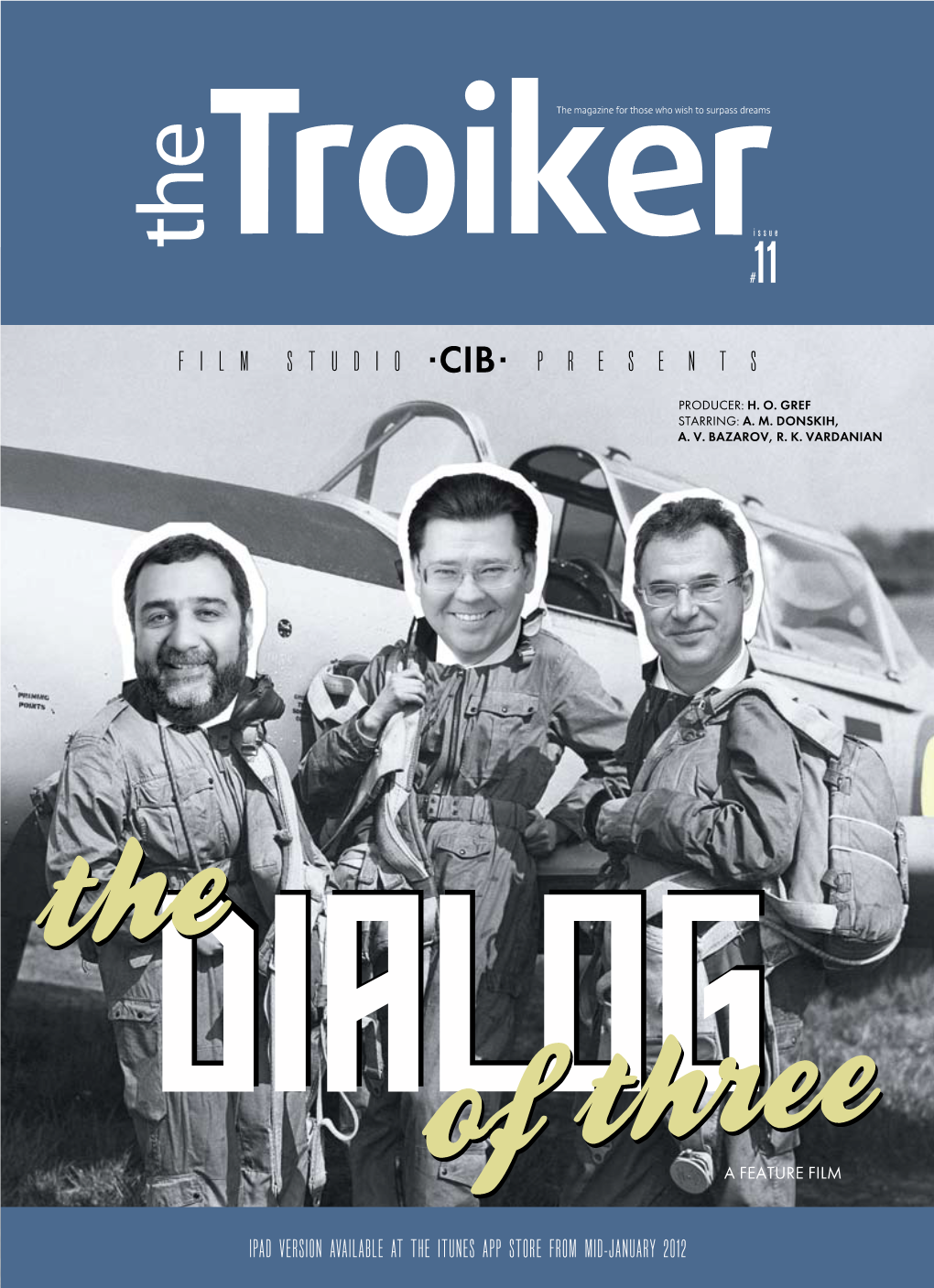 The Troiker, Issue