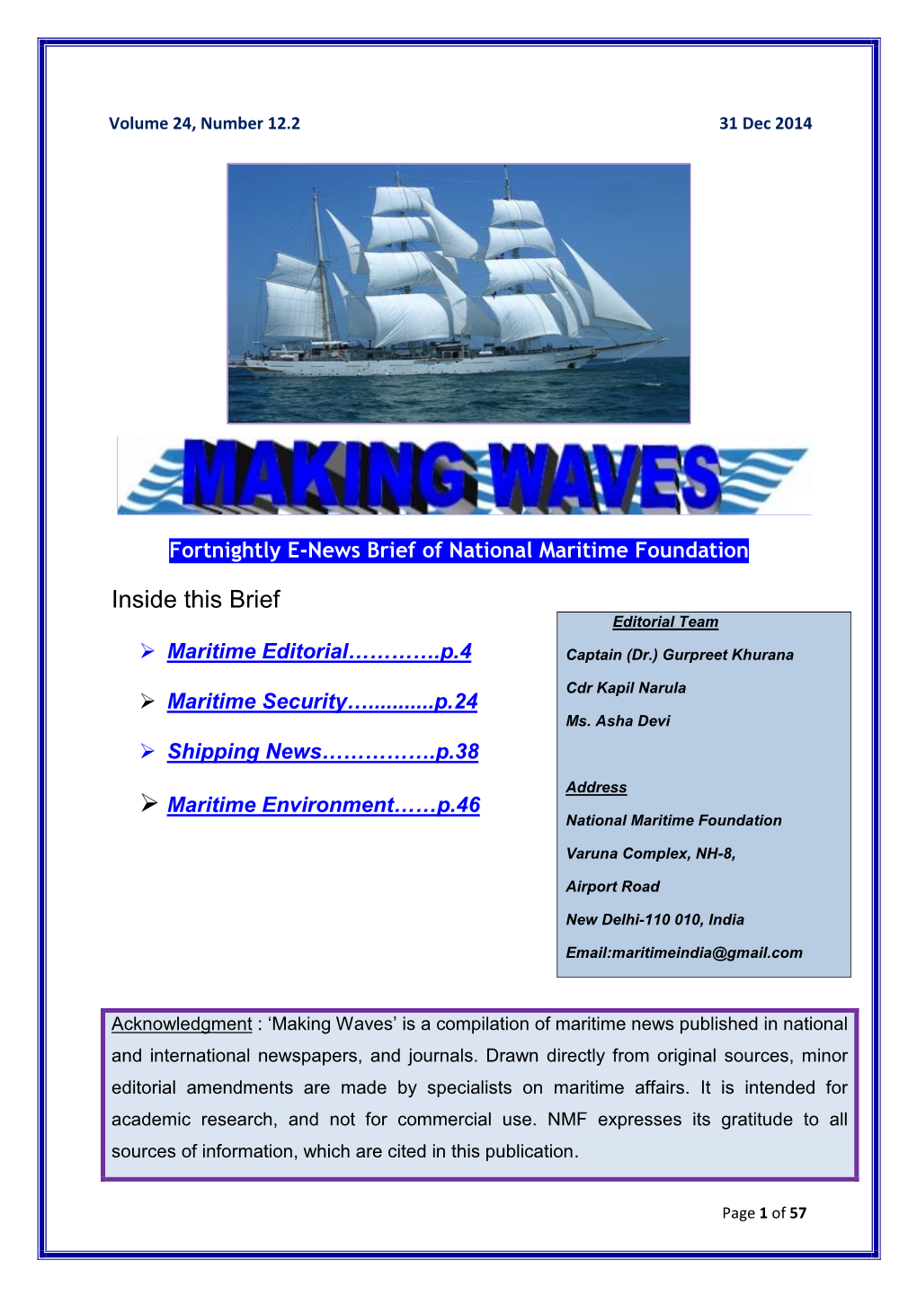 Inside This Brief Editorial Team  Maritime Editorial………….P.4 Captain (Dr.) Gurpreet Khurana