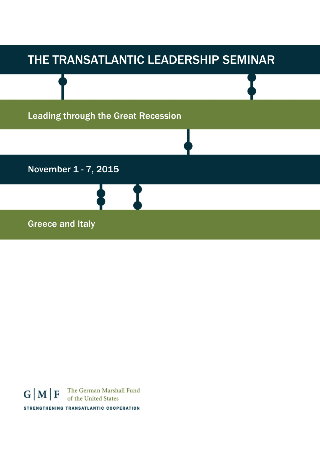 The Transatlantic Leadership Seminar