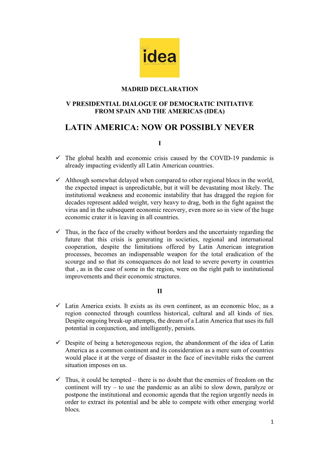 Latin America: Now Or Possibly Never