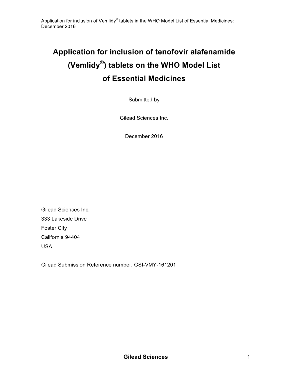 Application for Inclusion of Tenofovir Alafenamide (Vemlidy®) Tablets on the WHO Model List of Essential Medicines