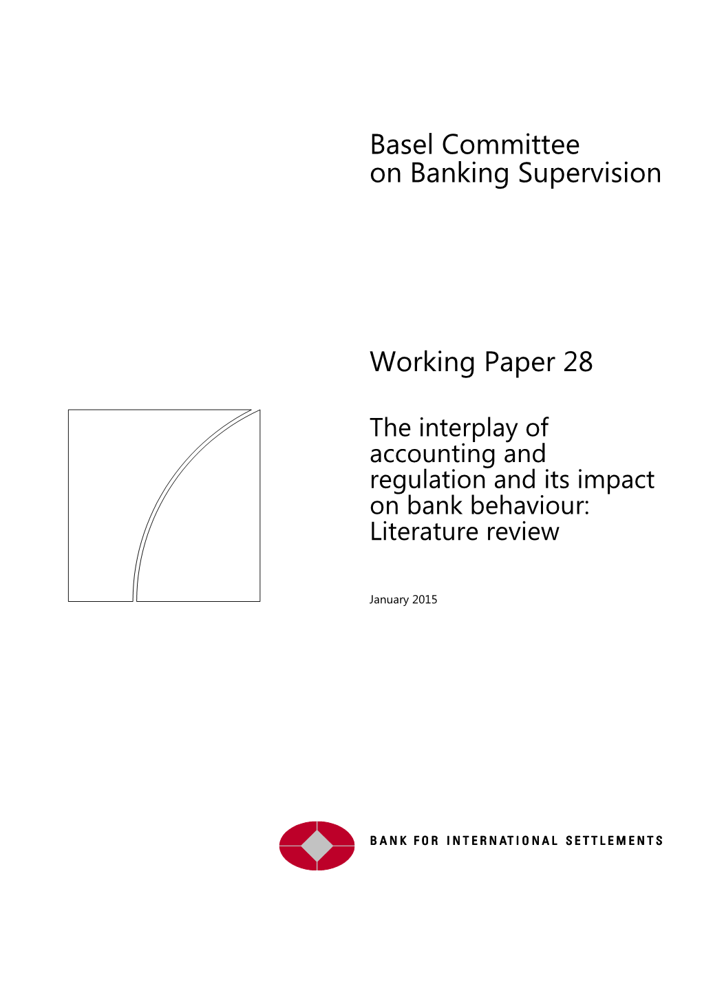 The Interplay of Accounting and Regulation and Its Impact on Bank Behaviour: Literature Review