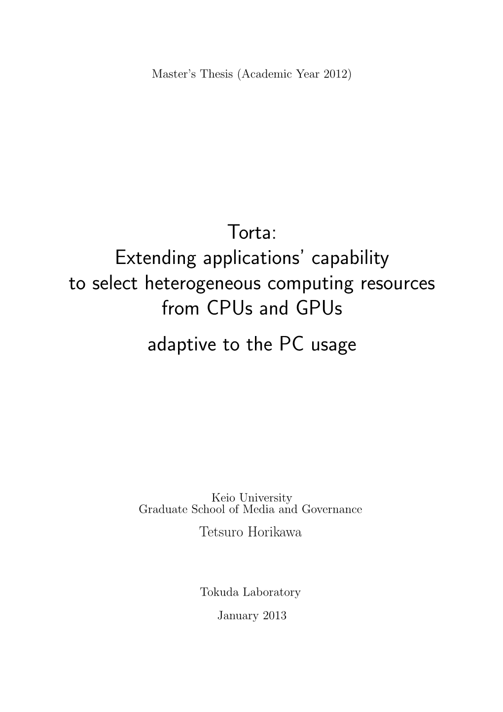 Torta: Extending Applications' Capability to Select Heterogeneous