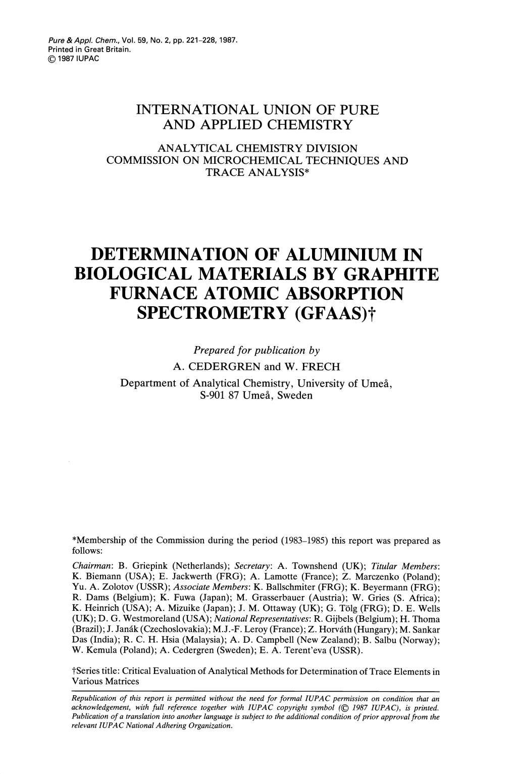 DETERMINATION of ALUMINIUM in BIOLOGICAL MATERIALS by GRAPHITE FURNACE ATOMIC ABSORPTION SPECTROMETRY (GFAAS)T