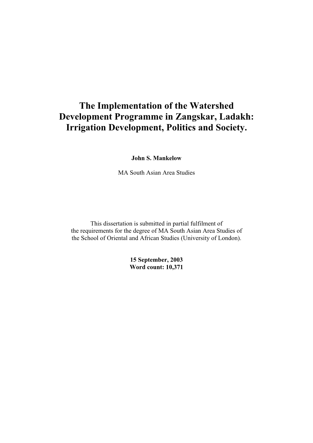 The Implementation of the Watershed Development Programme in Zangskar, Ladakh: Irrigation Development, Politics and Society