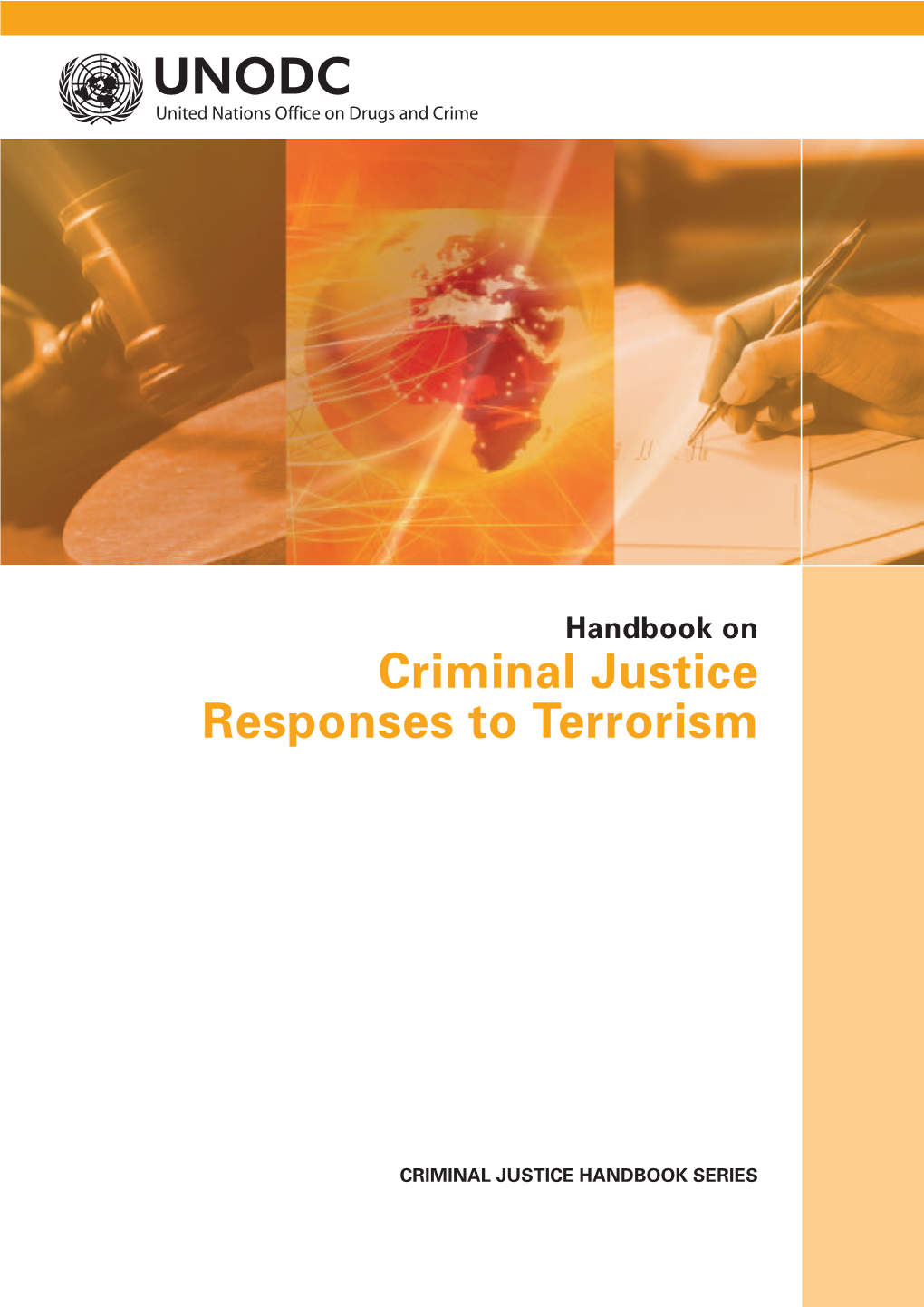 Handbook on Criminal Justice Responses to Terrorism (CRIMINAL