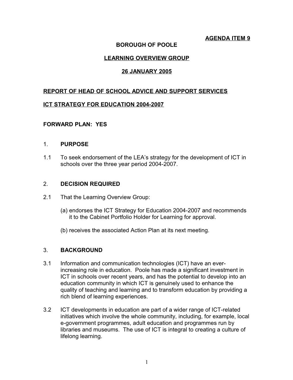 PFD - Portfolio Holder Decision Councillor Woodcock - 10 February 2005 - ICT - Report