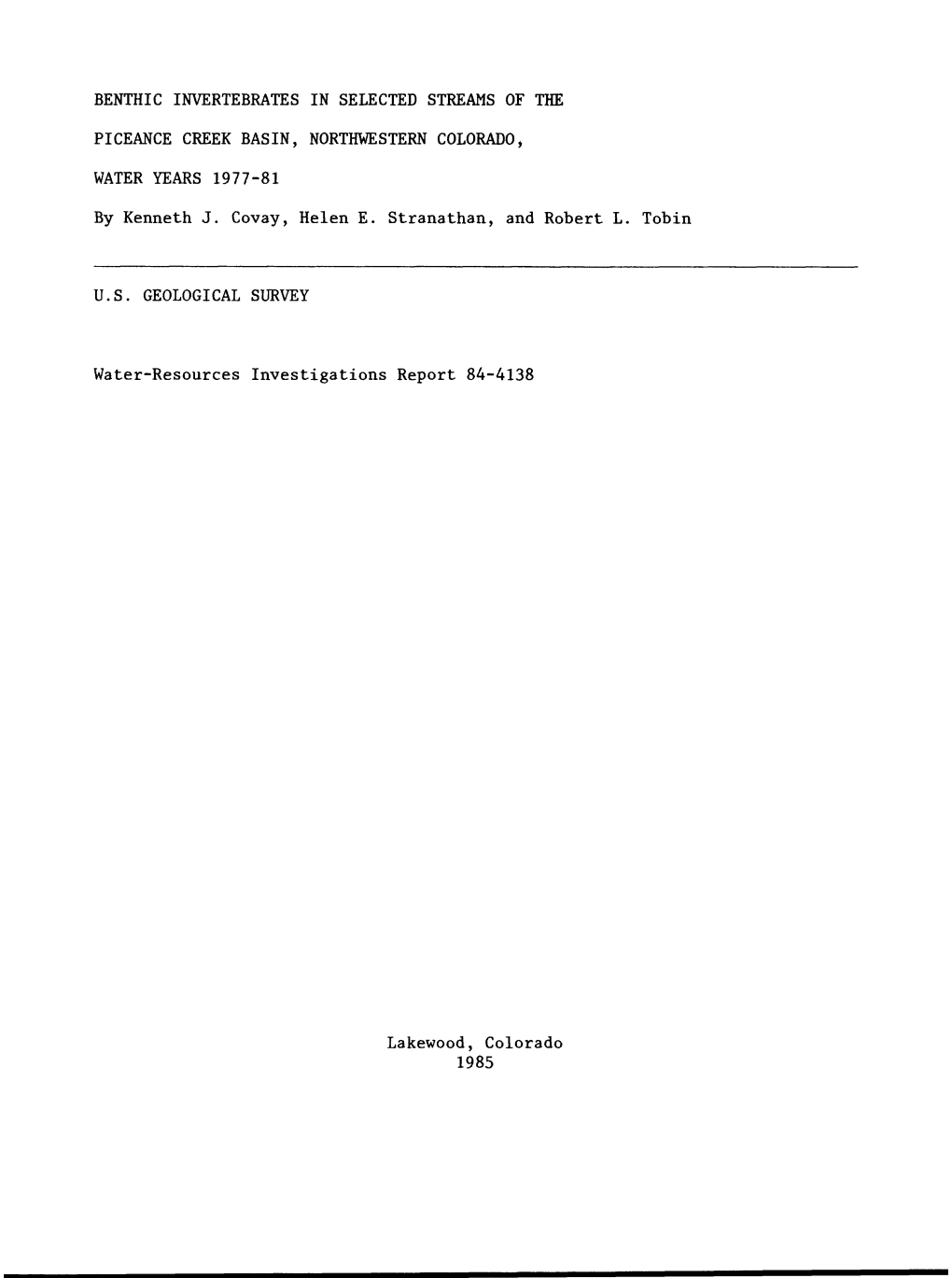 BENTHIC INVERTEBRATES in SELECTED STREAMS of the PICEANCE CREEK BASIN, NORTHWESTERN COLORADO, WATER YEARS 1977-81 by Kenneth J